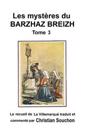 Les Mystères Du Barzhaz Breizh Tome III: Chants Bretons Collectés Par Théodore Hersart de la Villemarqué