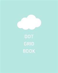 Dot Grid Book: Cloud / Journal / Dotted / 8x10 / 170 Pages: Journal Notebook, Dot Grid, Sky Blue