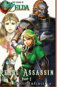 The Legend of Zelda: Rebel Assassin Part1(unofficial Story)