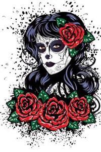 Awesome Day of the Dead Girl with Red Roses Journal: 150 Page Lined Notebook/Diary