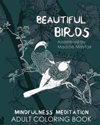 Beautiful Birds Mindfulness Meditation Adult Coloring Book
