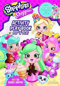Shopkins shoppies press out & play activity book