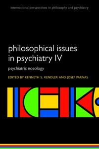 Philosophical Issues in Psychiatry IV