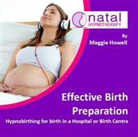Effective birth preparation - hypnobirthing for birth in a hospital or birt