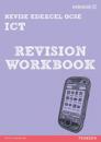 Revise Edexcel: Edexcel GCSE ICT Revision Workbook