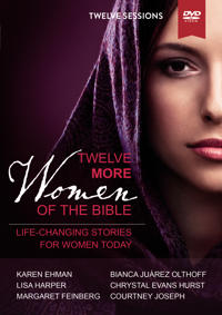 Twelve More Women of the Bible