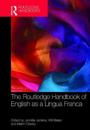 The Routledge Handbook of English as a Lingua Franca