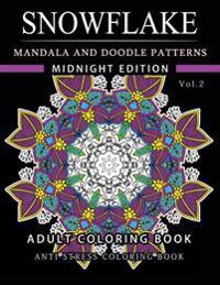 Snowflake Mandala and Doodle Pattern Coloring Book Midnight Edition Vol.2: Adult Coloring Book Designs (Relax with Our Snowflakes Patterns (Stress Rel
