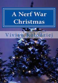 A Nerf War Christmas