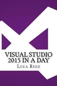 Visual Studio 2015 in a Day