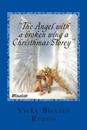 "The Angel with a broken wing a Christhmas Storey"