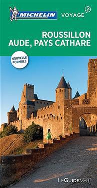 Michelin Le Guide Vert Roussillon Aude, Pays Cathare