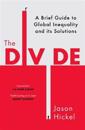Divide - a brief guide to global inequality and its solutions