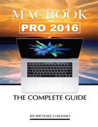 Macbook Pro 2016: The Complete Guide