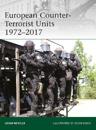 European Counter-Terrorist Units 1972–2017