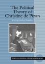 The Political Theory of Christine De Pizan