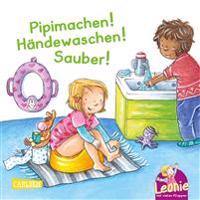 Leonie: Pipimachen! Händewaschen! Sauber!