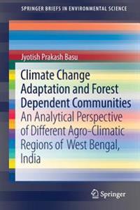 Climate Change Adaptation and Forest Dependent Communities