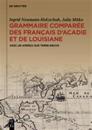 Grammaire Comparée Des Français D’acadie Et De Louisiane Gracofal
