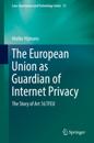 European Union as Guardian of Internet Privacy