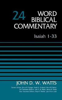 Isaiah 1-33, Volume 24: Revised Edition