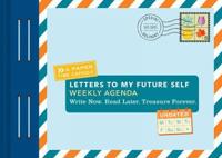 Letters to My Future Self Weekly Agenda