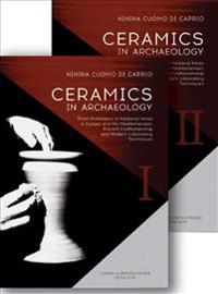 Ceramics in Archaeology: From Prehistoric to Medieval Times in Europe and the Mediterranean: Ancient Craftsmanship and Modern Laboratory Techni