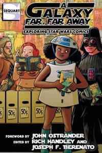 A Galaxy Far, Far Away: Exploring Star Wars Comics