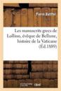 Les Manuscrits Grecs de Lollino, Évêque de Bellune: l'Histoire de la Vaticane