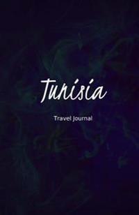 Tunisia Travel Journal: Perfect Size 100 Page Travel Notebook Diary