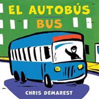 El Autobús/Bus (Bilingual Board Book)