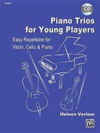 Piano Trios for Young Players: For Violin, Cello & Piano, Parts & CD