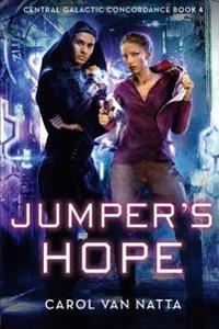 Jumper's Hope: Central Galactic Concordance Book 4