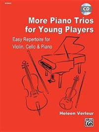 More Piano Trios for Young Players: For Violin, Cello & Piano, Parts & CD