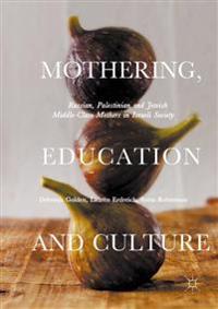Mothering, Education and Culture
