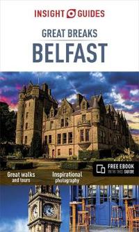 Insight Guides Great Breaks Belfast