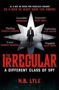 Irregular: a different class of spy - (the irregular book 1)