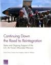 Continuing Down the Road to Reintegration: Status and Ongoing Support of the U.S. Air Force's Wounded Warriors