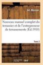 Nouveau Manuel Complet Du Terrassier Et de l'Entrepreneur de Terrassements. Tome 2