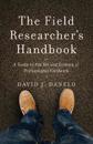 The Field Researcher’s Handbook