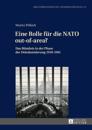 Eine Rolle fuer die NATO out-of-area?