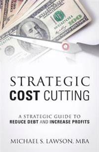 Strategic Cost Cutting