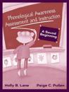 Phonological Awareness Assessment and Instruction