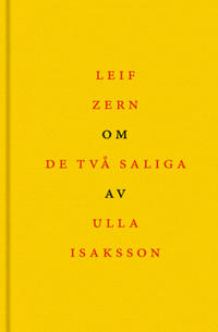 Om De två saliga av Ulla Isaksson