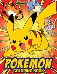 Pokemon Coloring Book: Fun Coloring Pages Featuring Your Favorite Pokemon and Battle Scenes