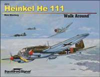Heinkel He 111 Walk Around