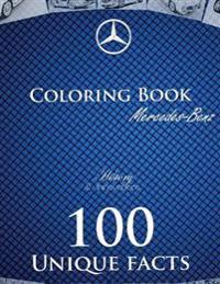 History and Innovations of Mercedes-Benz Coloring Book: Interesting Facts Along with Quality Pictures to Color