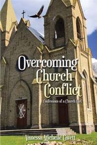 Overcoming Church Conflict: Confessions of a Church Girl