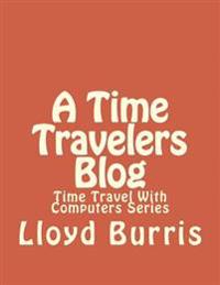 A Time Travelers Blog