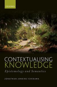 Contextualising Knowledge: Epistemology and Semantics